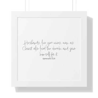 Ephesians 5:25 Framed Scripture Art Print | Christian Bible Verse Art