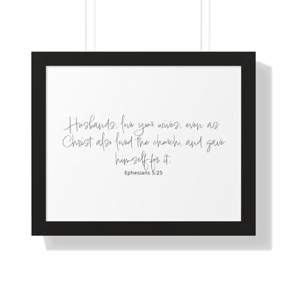 Ephesians 5:25 Framed Scripture Art Print | Christian Bible Verse Art