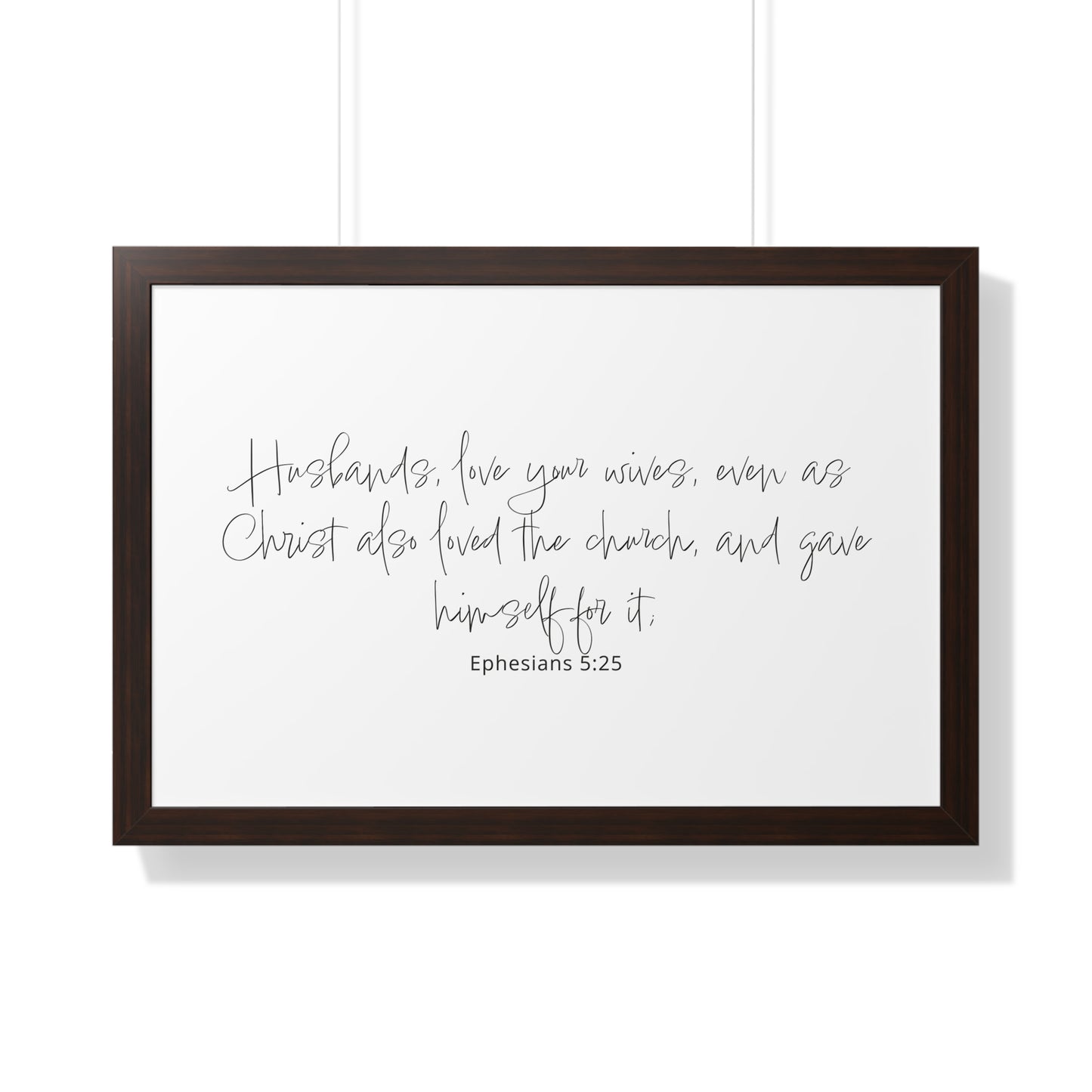 Ephesians 5:25 Framed Scripture Art Print | Christian Bible Verse Art