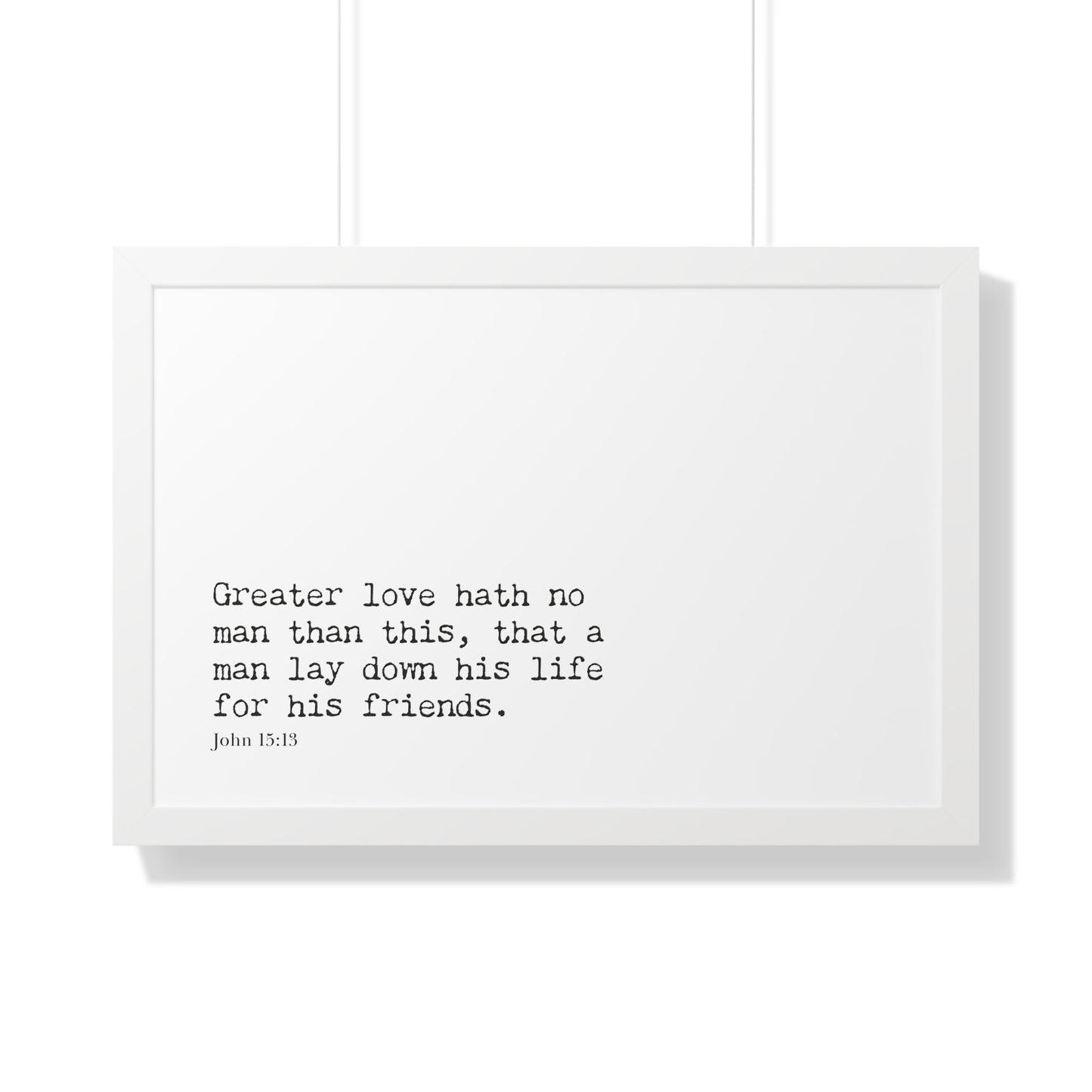 John 15:13 Christian Wall Art | Framed Bible Verse Decor | Christian Scripture Art Print