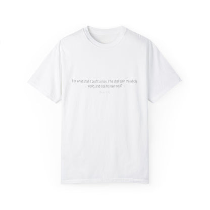 Mark 8:36 Christian T-Shirt for Men | Inspirational Bible Verse Shirt