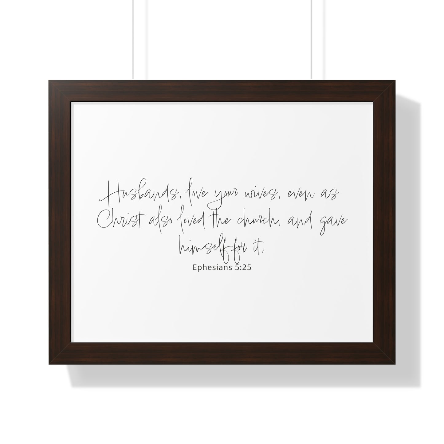 Ephesians 5:25 Framed Scripture Art Print | Christian Bible Verse Art