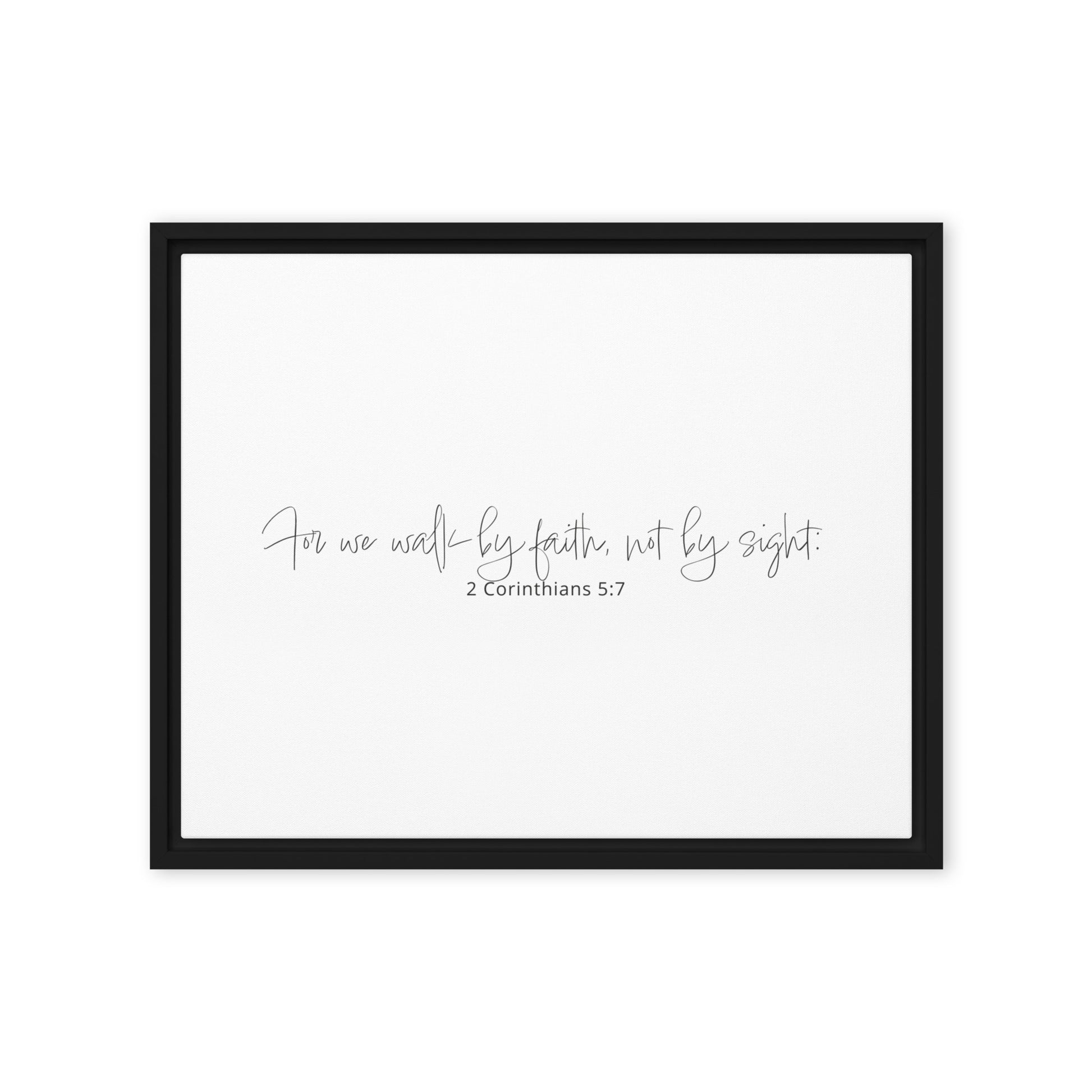 Faith-themed framed canvas 2 Corinthians 5:7 KJV